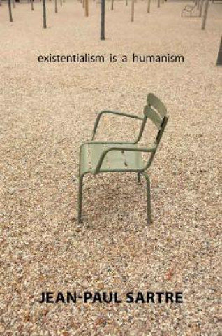 Existentialism Is a Humanism
