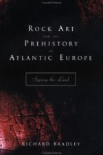 Rock Art and the Prehistory of Atlantic Europe
