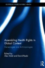 Assembling Health Rights in Global Context