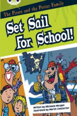 Bug Club White B/2A The Pirate and the Potter Family: Set Sail for School 6-pack