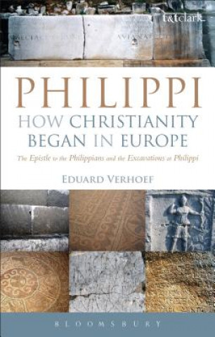 Philippi: How Christianity Began in Europe