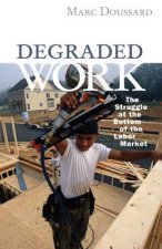 Degraded Work