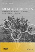 Meta-Algorithmics - Patterns for Robust, Low Cost, High Quality Systems