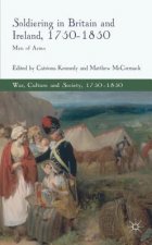 Soldiering in Britain and Ireland, 1750-1850