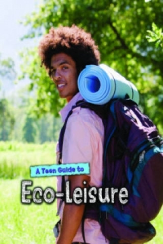 Teen Guide to Eco-Leisure