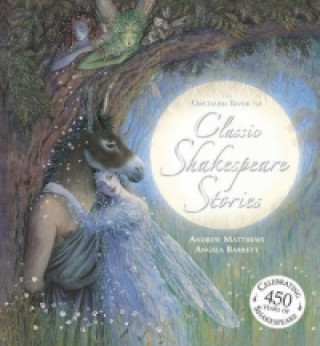 Orchard Book of Classic Shakespeare Stories