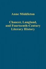 Chaucer, Langland, and Fourteenth-Century Literary History