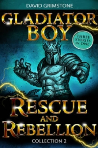 Gladiator Boy: Rescue and Rebellion