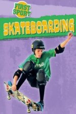 First Sport: Skateboarding