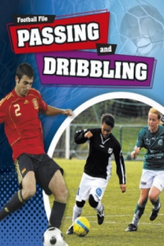 Passing and Dribbling