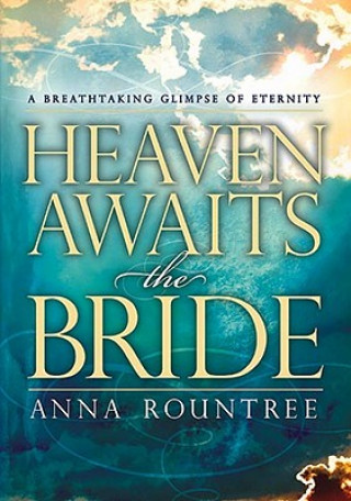 Heaven Awaits the Bride