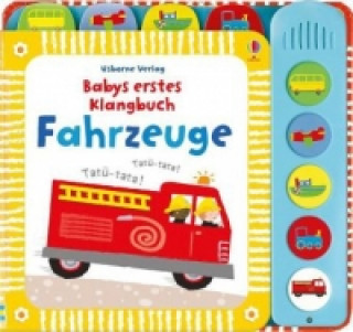 Babys erstes Klangbuch: Fahrzeuge, m. Soundeffekten