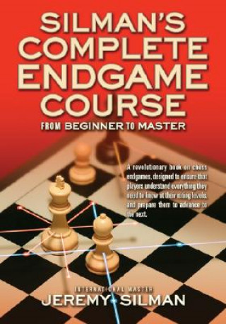 Silmans Complete Endgame Course