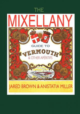 Mixellany Guide to Vermouth & Other Aperitifs