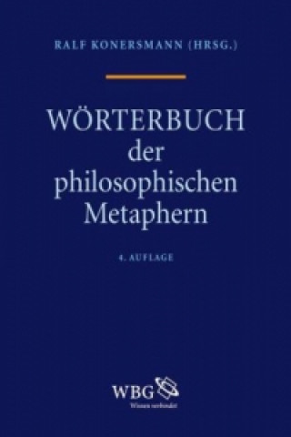 Wörterbuch der philosophischen Metaphern