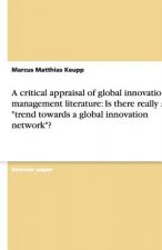 A critical appraisal of global innovation management literature: Is there really a 