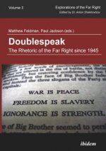 Doublespeak - The Rhetoric of the Far Right Since 1945