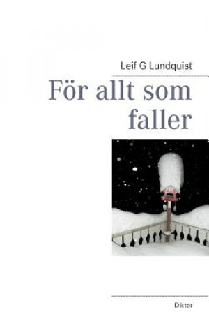 Foer allt som faller