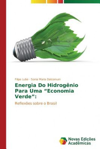 Energia Do Hidrogenio Para Uma Economia Verde