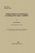 Zellphysiologische Untersuchungen Am Kallusgewebe Einiger Laubh lzer