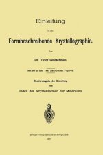 Einleitung in Die Formbeschreibende Krystallographie