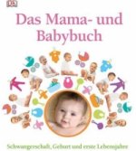 Das Mama- und Babybuch
