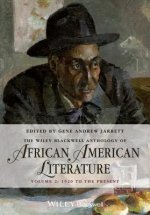 Wiley Blackwell Anthology of African American Literature, Volume 2