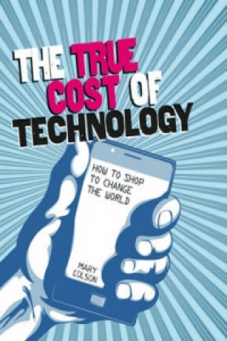 Consumer Nation: The True Cost of Technology
