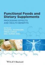 Functional Foods and Dietary Supplements - Processing Effects and Health Benefits