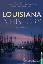 Louisiana: A History, Sixth Edition