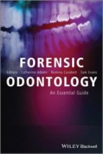 Forensic Odontology - An Essential Guide