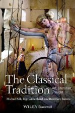 Classical Tradition - Art, Literature, Thought