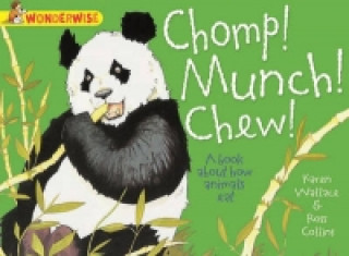 Chomp, Munch, Chew: A Book About How Animals Eat