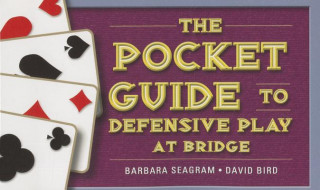 Pocket Guide to Defensive Play at Bridge