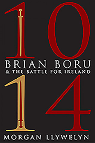 1014: Brian Boru & the Battle for Ireland