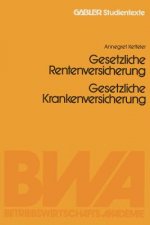 Gesetzliche Rentenversicherung. Gesetzliche Krankenversicherung