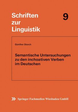 Semantische Untersuchungen Zu Den Inchoativen Verben Im Deutschen