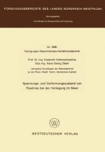 Spannungs- Und Verformungszustand Von Pipelines Bei Der Verlegung Im Meer