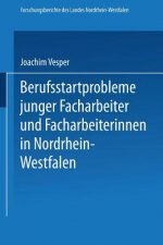 Berufsstartprobleme Junger Facharbeiter Und Facharbeiterinnen in Nordrhein-Westfalen