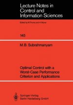 Optimal Control with a Worst-Case Performance Criterion and Applications