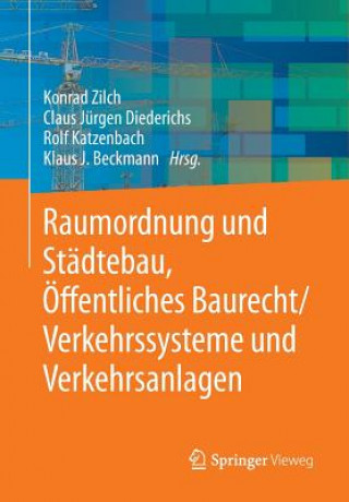 Raumordnung Und Stadtebau, OEffentliches Baurecht / Verkehrssysteme Und Verkehrsanlagen