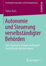 Autonomie Und Steuerung Verselbstandigter Behoerden