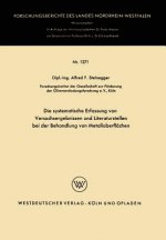 Systematische Erfassung Von Versuchsergebnissen Und Literaturstellen Bei Der Behandlung Von Metalloberfl chen