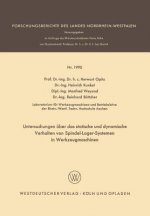 Untersuchungen  ber Das Statische Und Dynamische Verhalten Von Spindel-Lager-Systemen in Werkzeugmaschinen