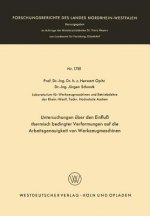 Untersuchungen UEber Den Einfluss Thermisch Bedingter Verformungen Auf Die Arbeitsgenauigkeit Von Werkzeugmaschinen