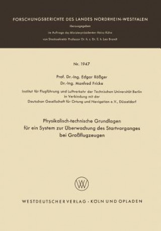 Physikalisch-Technische Grundlagen F r Ein System Zur  berwachung Des Startvorganges Bei Gro flugzeugen