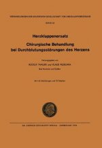 I. Herzklappenersatz - II. Chirurgische Behandlung Bei Durchblutungsstoerungen Des Herzens