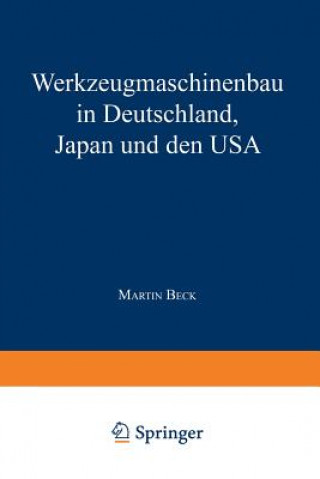 Werkzeugmaschinenbau in Deutschland, Japan Und Den USA
