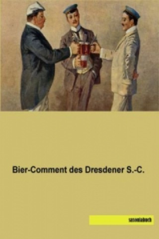 Bier-Comment des Dresdener S.-C.