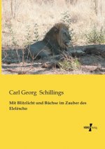 Mit Blitzlicht und Buchse im Zauber des Elelescho